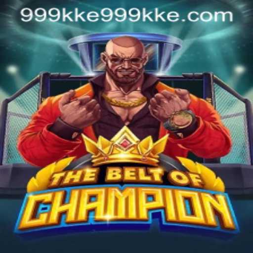 Unveiling TheBeltOfChampion: A Journey Through the Game with the Mystical 999kke
